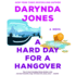 A Hard Day for a Hangover: a Novel (Sunshine Vicram Series, 3)