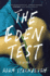 Eden Test: a Novel
