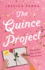 The Quince Project: a Novel
