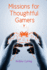 Missions for Thoughtful Gamers