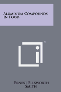 Aluminum Compounds in Food