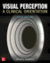 Visual Perception: a Clinical Orientation, Fifth Edition