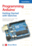 Programming Arduino: Getting Started With Sketches, Second Edition (Tab)