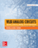 VLSI Analog Circuits: Algorithms, Architecture, Modeling, and Circuit Implementation, Second Edition