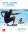 Motor Learning and Control: Concepts and Applications