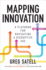 Mapping Innovation: a Playbook for Navigating a Disruptive Age (Business Books)