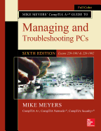 Mike Meyers' Comptia a Guide to Managing and Troubleshooting Pcs (Exams 220-1001 & 220-1002)