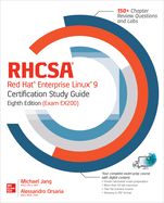 Rhcsa Red Hat Enterprise Linux 9 Certification Study Guide, Eighth Edition (Exam Ex200) (Rhcsa/Rhce Red Hat Enterprise Linux Certification Study Guide, 9)