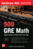 500 Gre Math Questions to Know By Test Day, Second Edition (McGraw Hill 500 Questions to Know By Test Day)