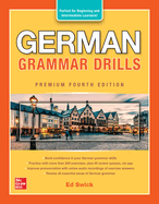 German Grammar Drills, Premium Fourth Edition: Perfect for Beginning and Intermediate Learners!