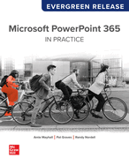 Microsoft Powerpoint 365 Complete: in Practice: Evergreen Release