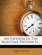 Methodism In The Maritime Provinces