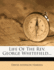 Life of the Rev George Whitefield 1