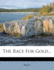 The Race for Gold...