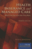 Health Insurance and Managed Care: What They Are and How They Work