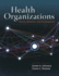 Health Organizations: Theory, Behavior, and Development