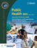 Public Health 101: Improving Community Health: .