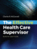 The Effective Health Care Supervisor: .