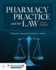 Pharmacy Practice and the Law
