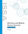 Wireless and Mobile Device Security + Cloud Labs: .
