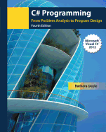 C# Programming: From Problem Analysis to Program Design; 9781285096261; 1285096266