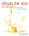 Microsoft Visual C# 2012: an Introduction to Object-Oriented Programming