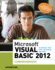 Microsoft Visual Basic 2012 for Windows, Web, Office, and Database Applications: Comprehensive (Shel; 9781285197975; 1285197976
