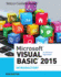 Microsoft Visual Basic 2015 for Windows Applications: Introductory Edition