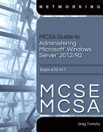 McSa Guide to Administering Microsoft Windows Server 2012/R2, Exam 70-411 Via Live Virtual Machine Labs
