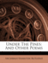 Under the Pines and Other Poems 1