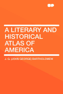 A Literary & Historical Atlas of America