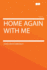 Home Again With Me