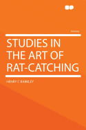 Studies in the Art of Rat-catching