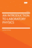 An an Introduction to Laboratory Physics