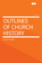 Outlines of Church History