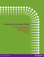 Helping Young Children Learn Language and Literacy: Pearson New International Edition