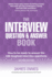 The Interview Question and Answer Book: How to Be Ready to Answer the 155 Toughest Interview Questions: How to Be Ready to Answer the 155 Toughest Interview Questions