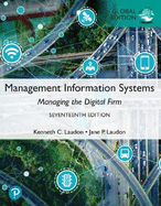 Management Information Systems: Managing the Digital Firm, Global Edition + Mylab Mis With Pearson Etext