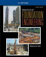 Principles of Foundation Engineering, 8th edition with CD-ROM