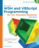 Microsoft Wsh and Vbscript Programming for the Absolute Beginner, 4th