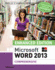 Enhanced Microsoftword 2013: Comprehensive (Microsoft Office 2013 Enhanced Editions)
