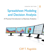 Spreadsheet Modeling & Decision Analysis: a Practical Introduction to Business Analytics