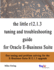 The Little R12.1.3 Upgrade Tuning and Troubleshooting Guide for Oracle E-Business Suite