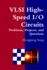 Vlsi High-Speed I/O Circuits-Problems, Projects, and Questions