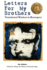 Letters for My Brothers: 4th Ed
