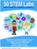 50 Stem Labs-Science Experiments for Kids