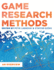 Game Research Methods: An Overview