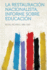 La Restauracion Nacionalista, Informe Sobre Educacion