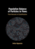 Population Balance of Particles in Flows: From Aerosols to Crystallisation