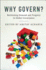 Why Govern?: Rethinking Demand and Progress in Global Governance